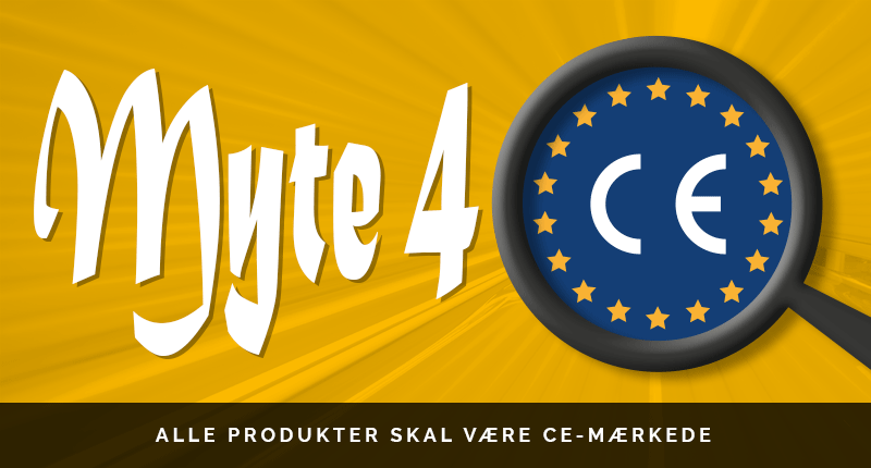 Illustration: Myte 4 - CE-mærket er en godkendelse af alle produkter
